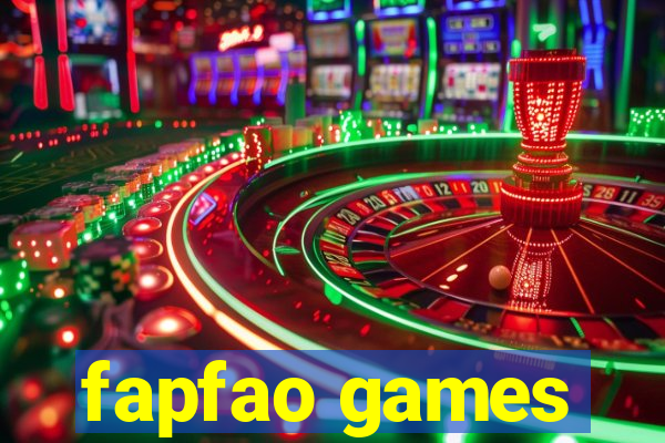fapfao games
